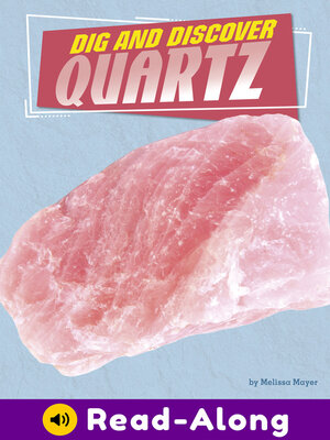 cover image of Dig and Discover Quartz